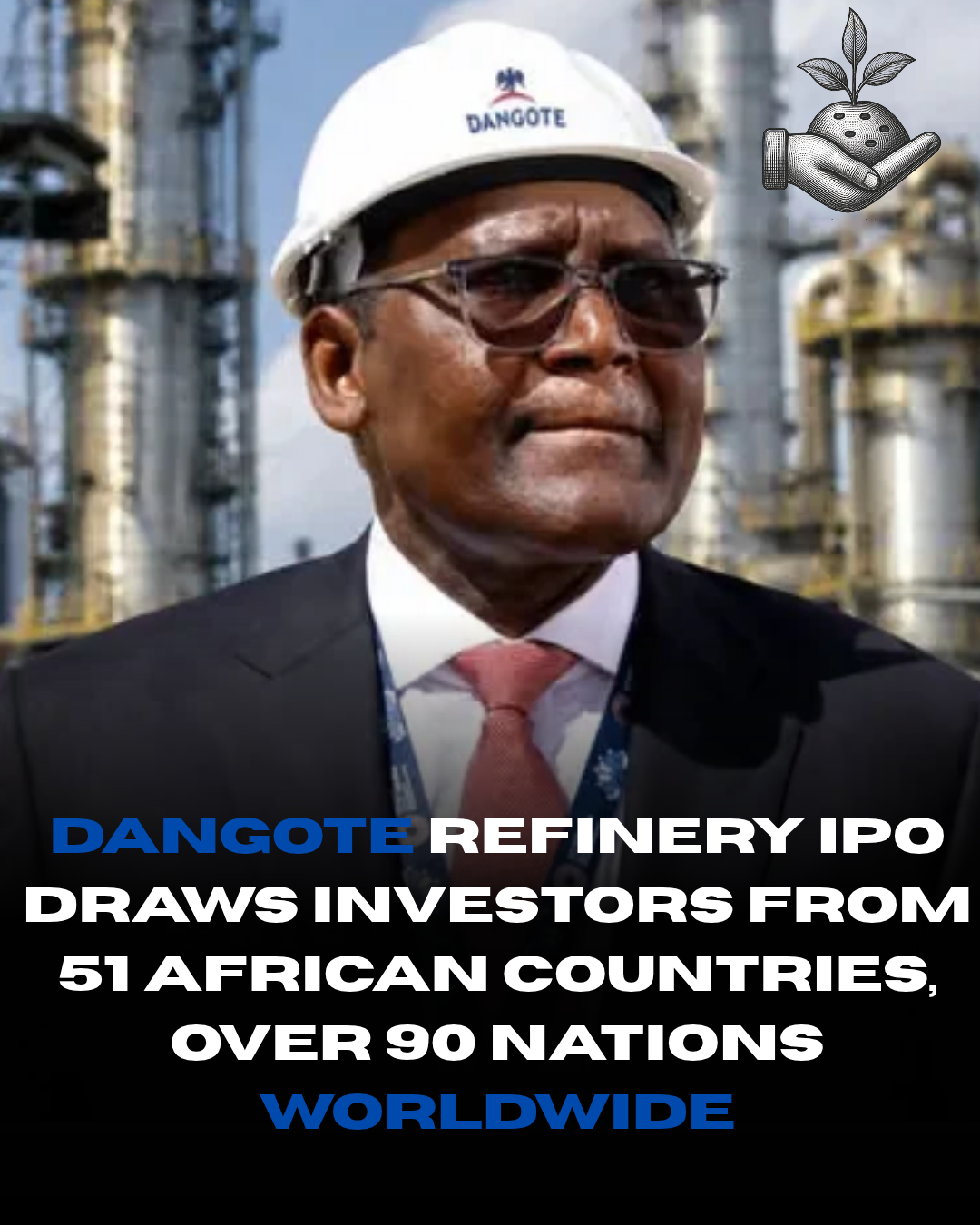 Dangote+Refinery+IPO+Draws+Investors+From+51+African+Countries%2C+Over+90+Nations+Worldwide